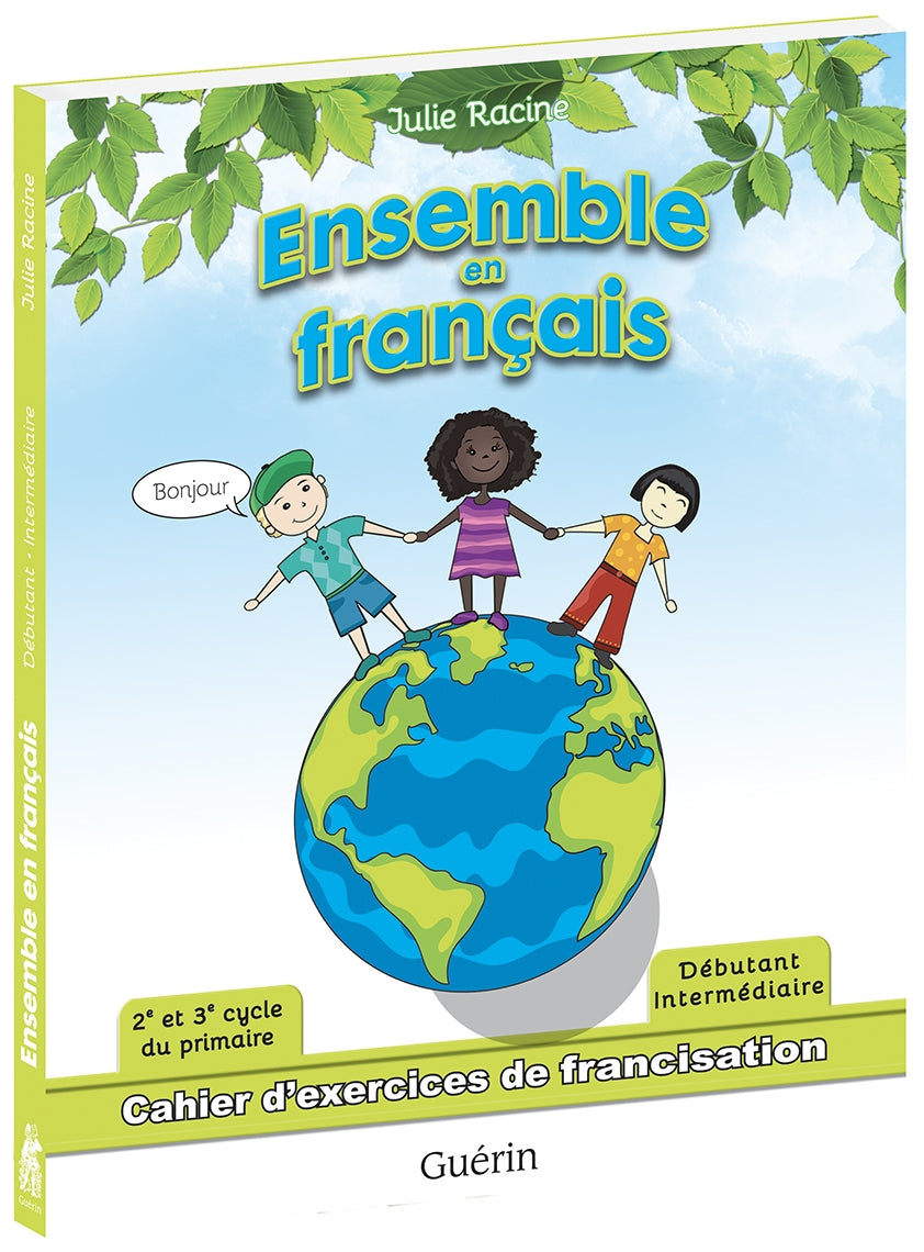 Ensemble en français - 2e et 3e cycle du primaire - débutant/intermédiaire