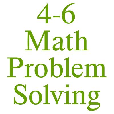 4-6 Math Problem Solving