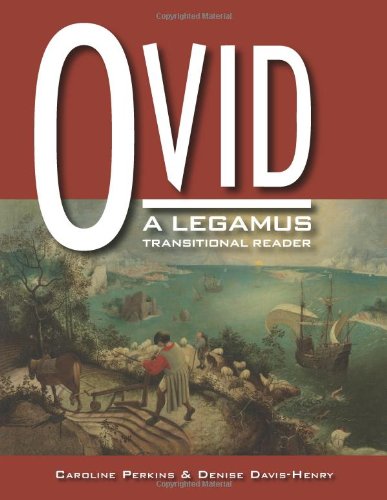 Ovid: A Legamus Transitional Reader