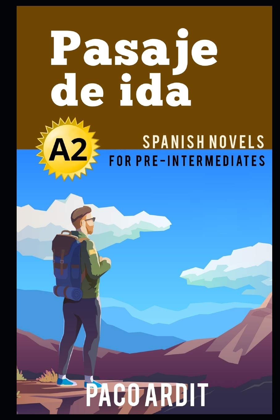 Spanish Novels: Pasaje de ida (Spanish Novels for Pre Intermediates - A2)