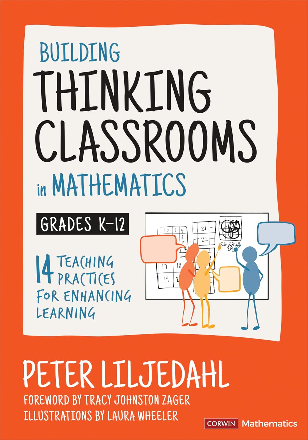 Building Thinking Classrooms in Mathematics, Grades K-12: 14 Practices for Enhancing Learning