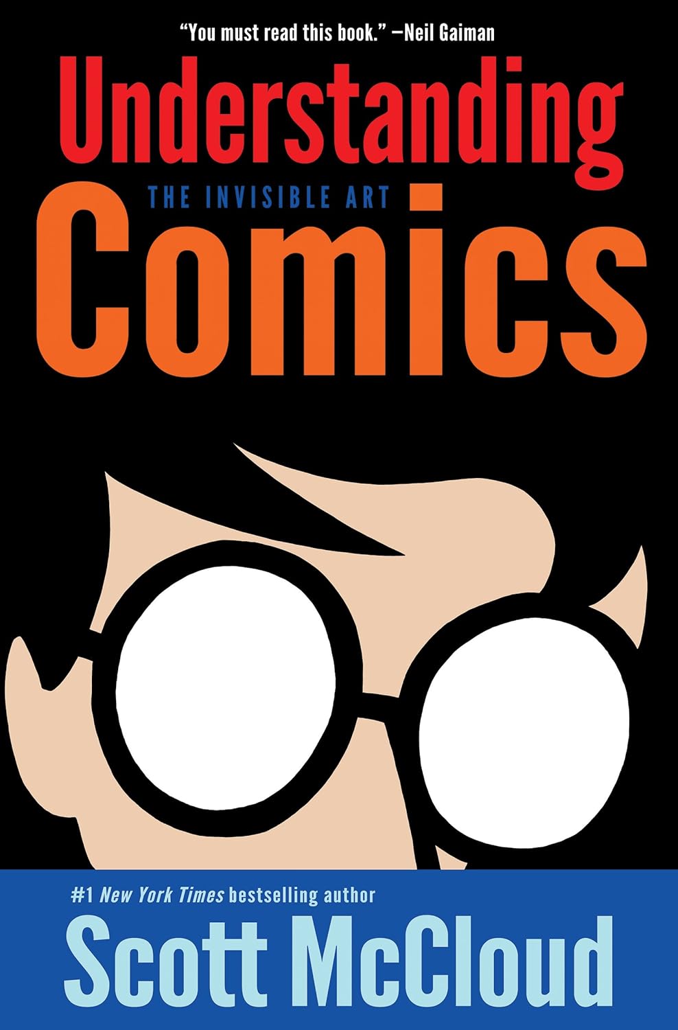 Understanding Comics: A Comprehensive Guide to the Art and Craft of Comics, Exploring Visual Storytelling