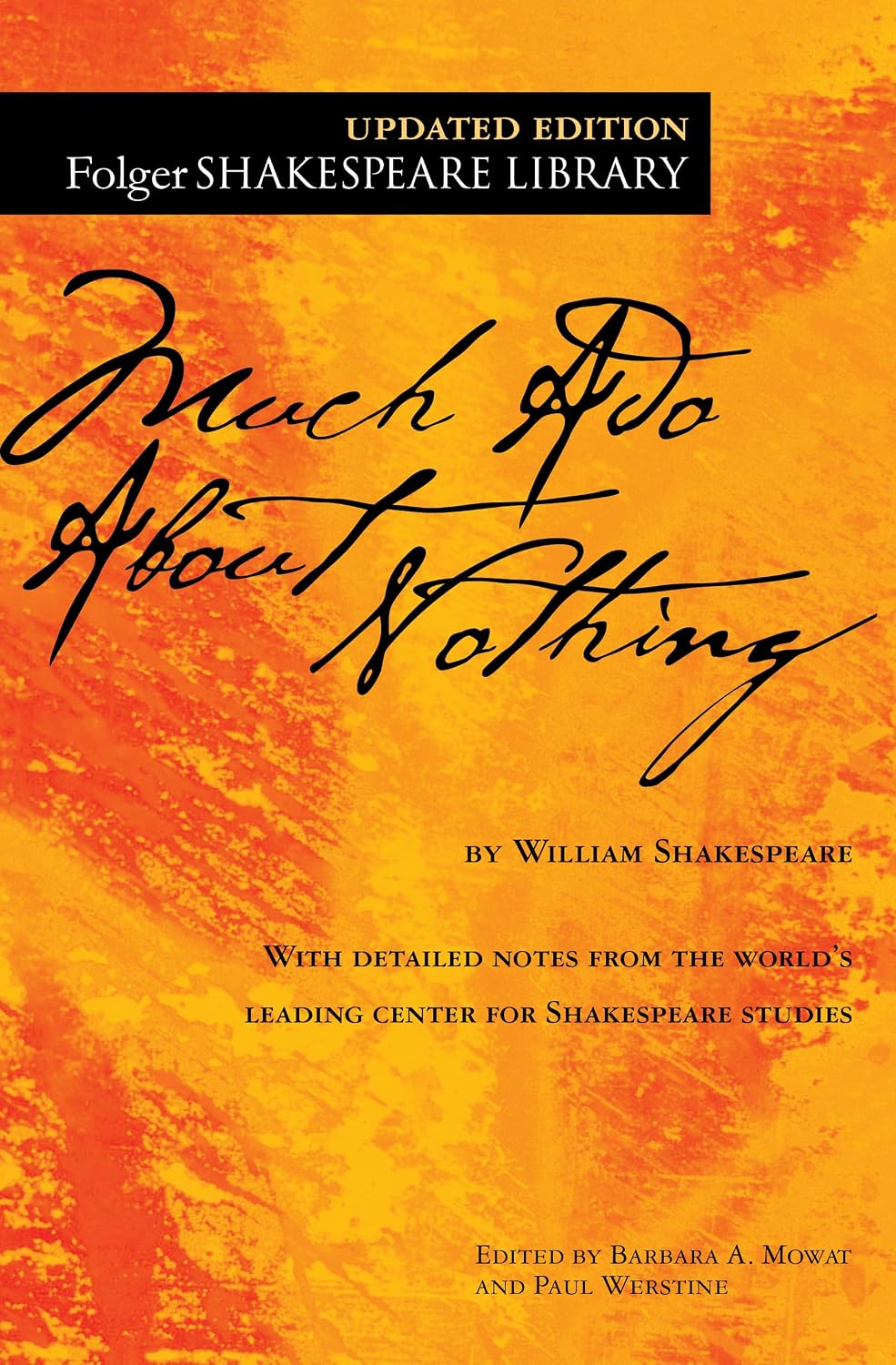 Much Ado About Nothing: Folger Shakespeare Library Edition
