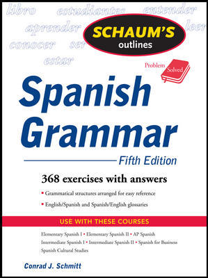 Schaum's Outline of Spanish Grammar