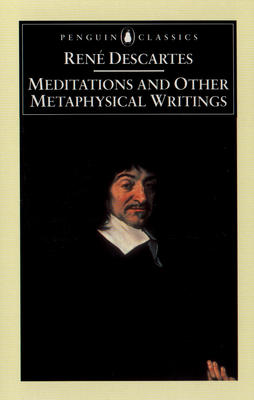 Meditations And Other Metaphysical Writings