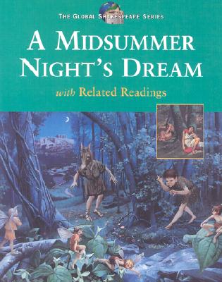 The Global Shakespeare Series A Midsummer Night's Dream with Related Readings