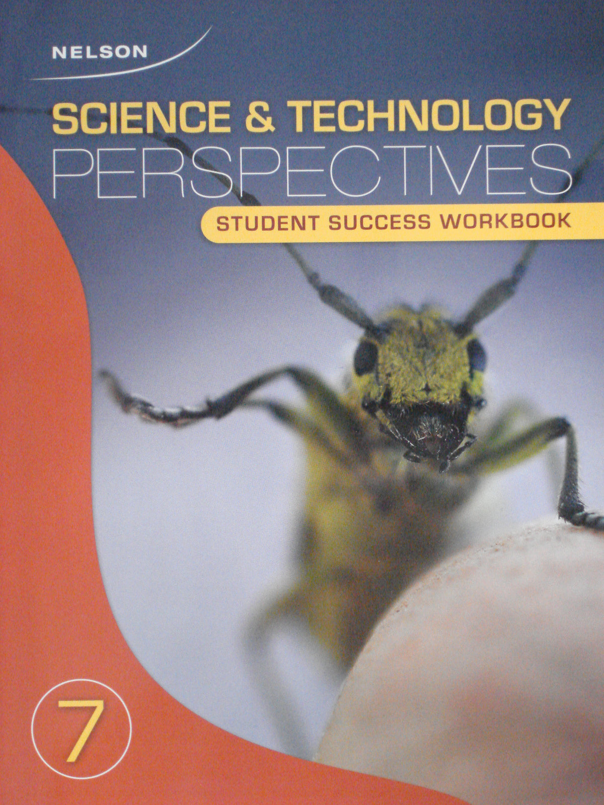 Science & Technology Perspectives 7 Student Success Workbook