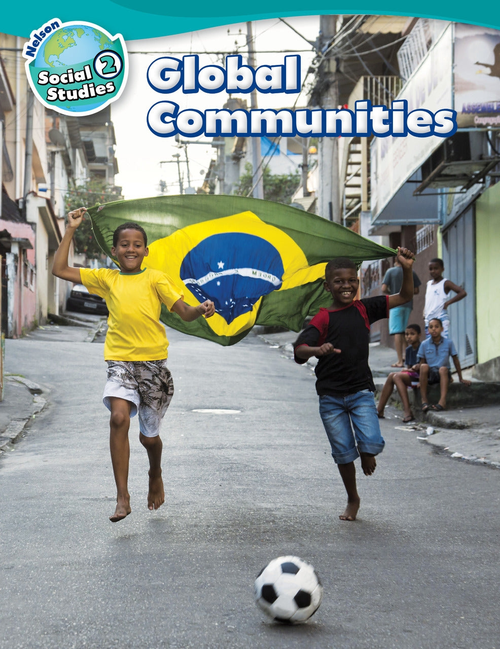 Nelson Social Studies 2: Global Communities
