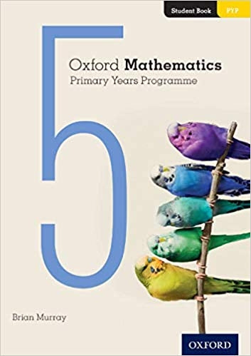 Oxford Mathematics Primary Years Programme: Student Book 5