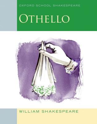 Oxford School Shakespeare Othello