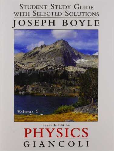 Student Study Guide & Selected Solutions Manual for Physics