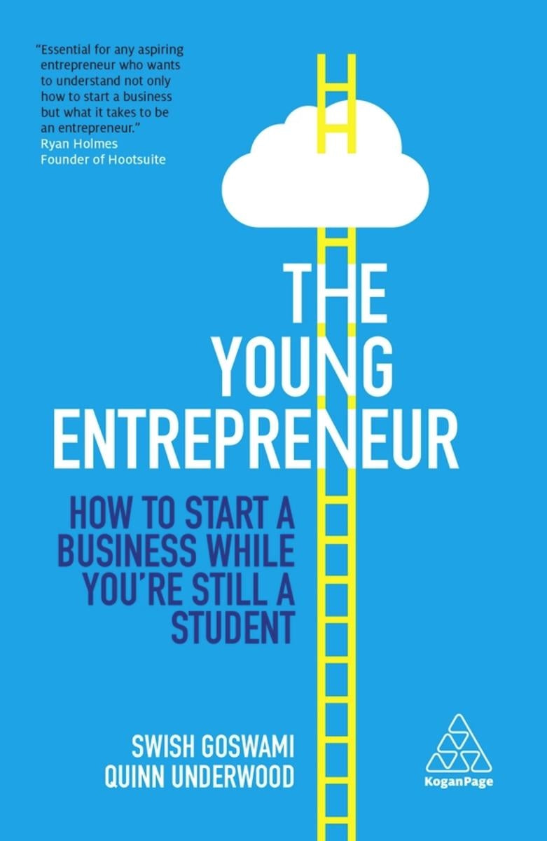 The Young Entrepreneur: How to Start A Business While You're Still a Student