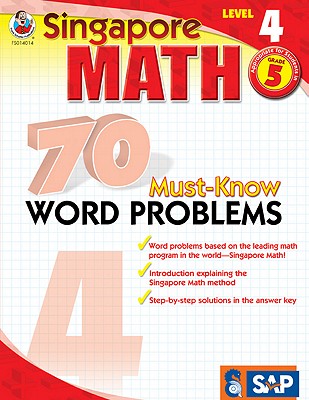 Singapore Math 70 Must-Know Word Problems Level 4
