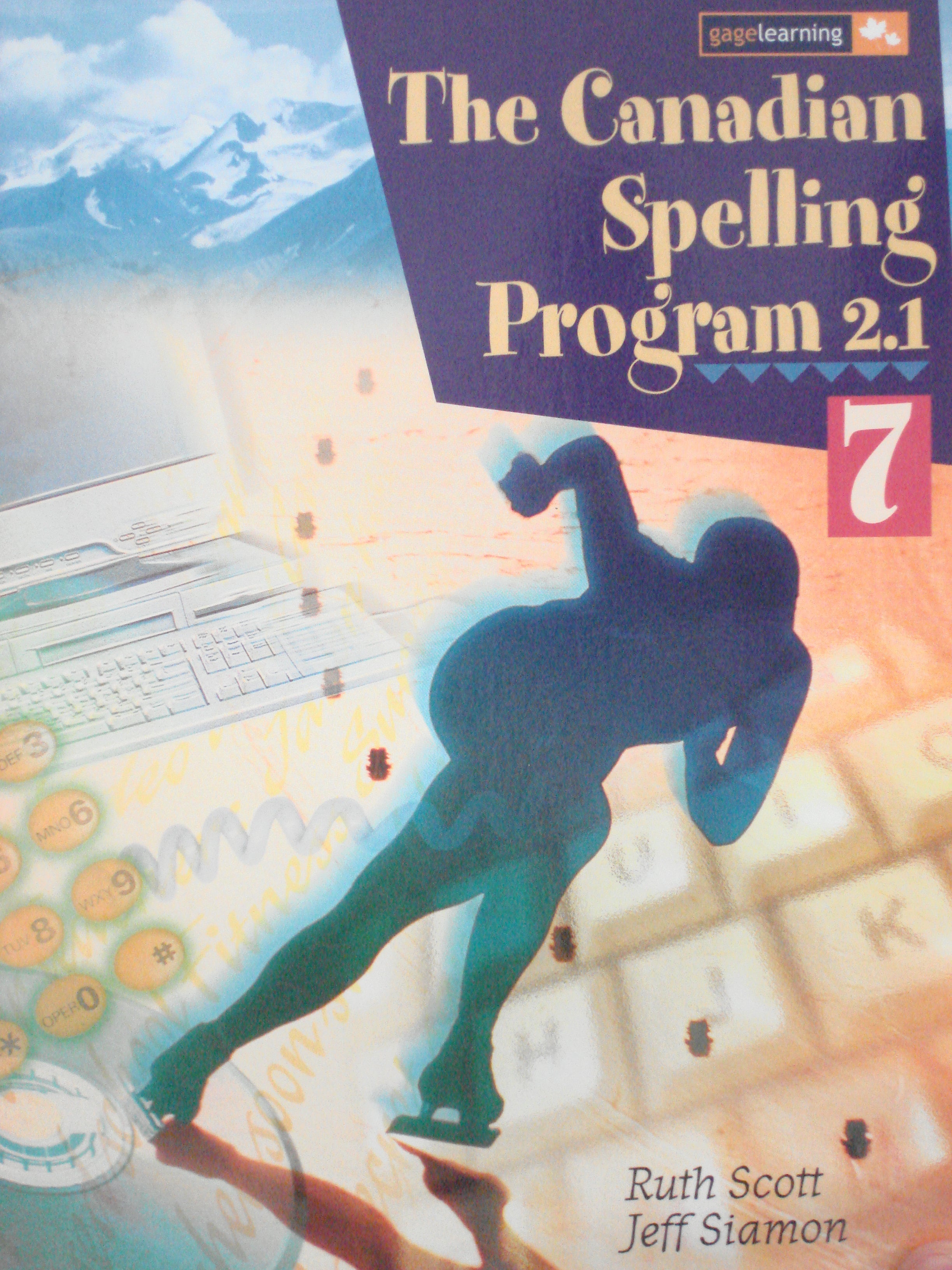 The Canadian Spelling Program 2.1 Grade 7