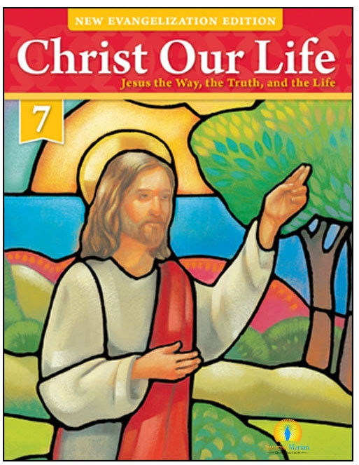 Christ Our Life, Grade 7 - New Evangelization Edition