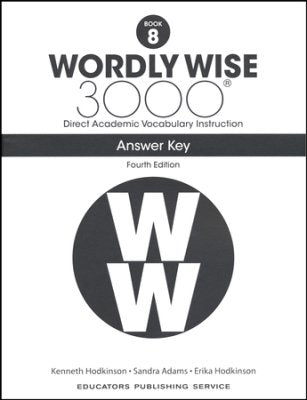 Wordly Wise 3000 Book 8, 4th edition ANSWER KEY