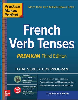 Practice Makes Perfect: French Verb Tenses, Premium
