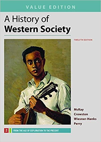 A History of Western Society, Value Edition, Volume 2