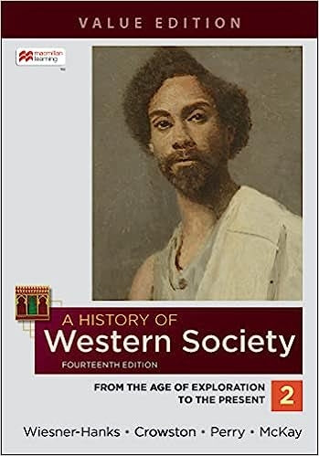 A History of Western Society: Value Edition Volume 2