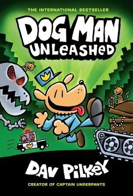 Dog Man Unleashed: From the Creator of Captain Underpants (Dog Man #2)