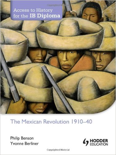 Access to History for The IB Diploma: The Mexican Revolution