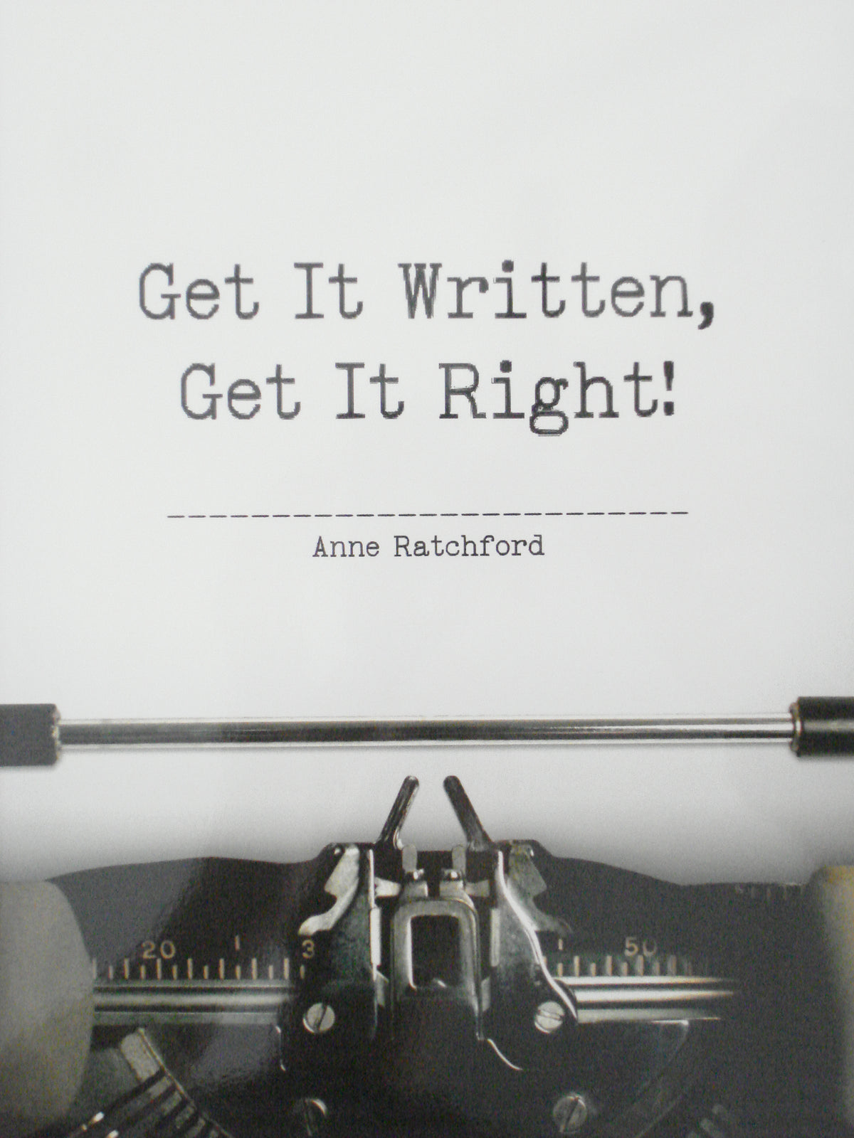 Get It Written, Get It Right!