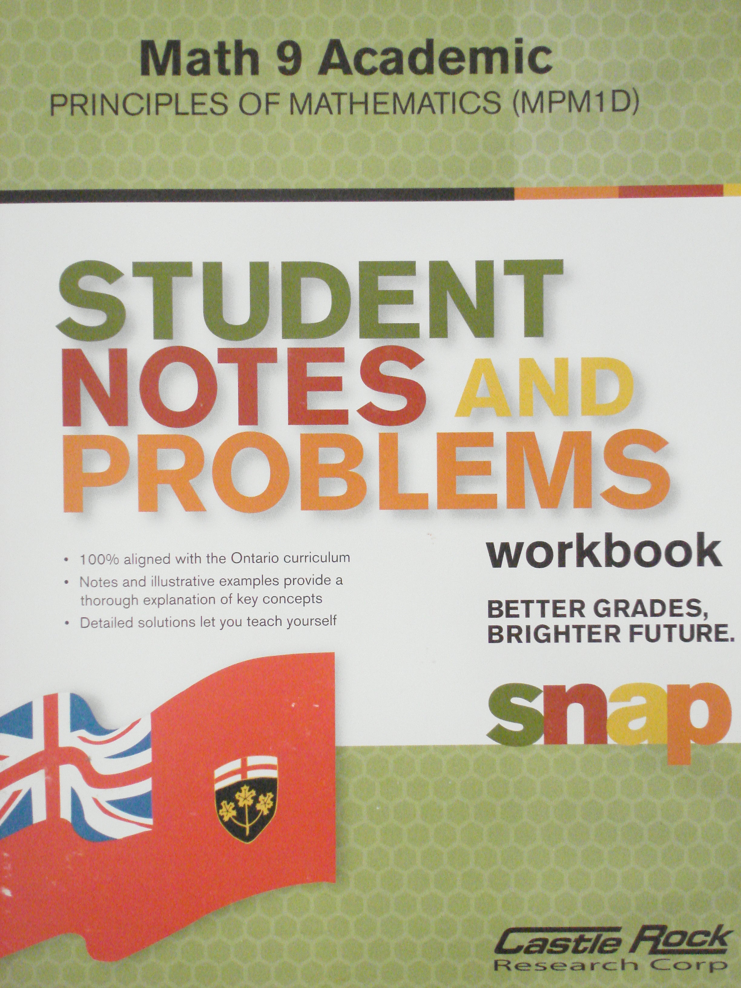 Student Notes and Problems (SNAP) Workbook Mathematics 9 Academic (MPM1D)