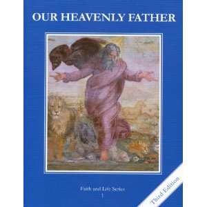 Faith and Life 1 Our Heavenly Father Student Book