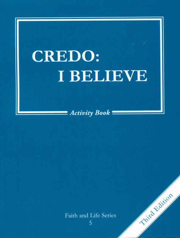 Faith and Life 5 Credo: I Believe Activity Book