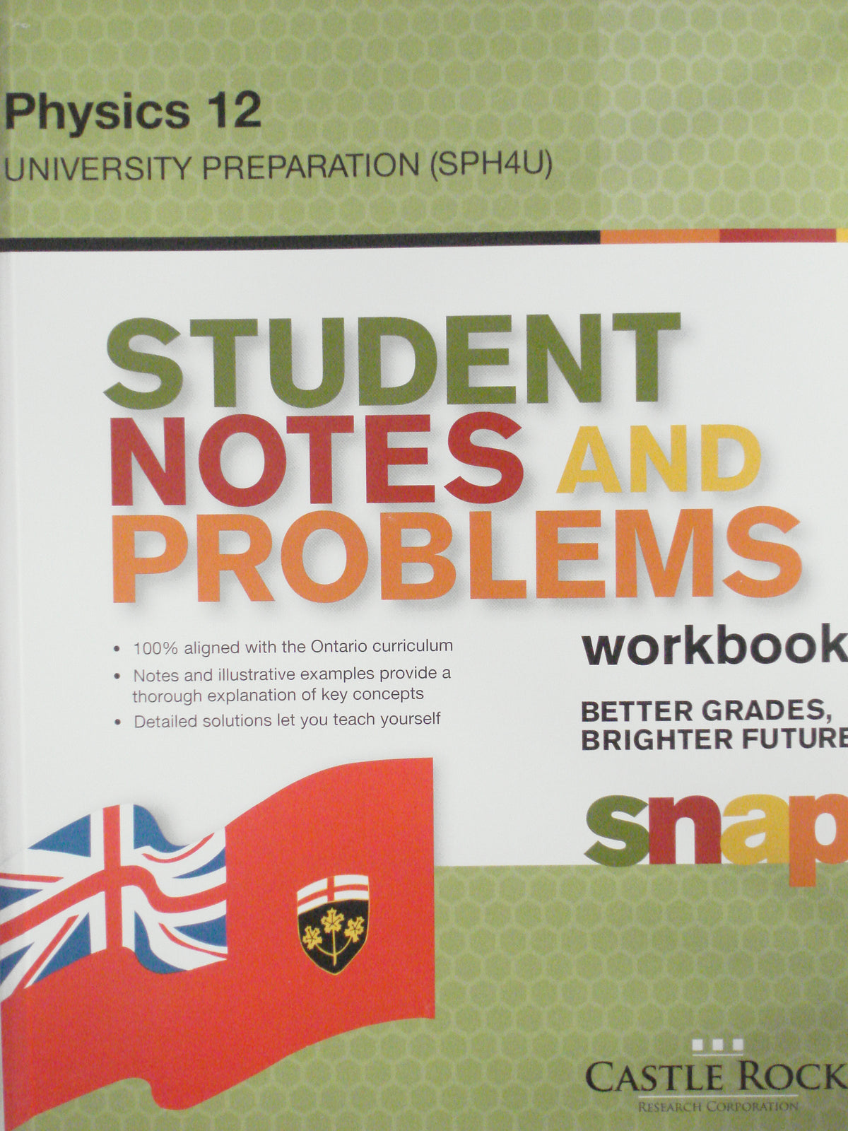 Student Notes and Problems (SNAP) Workbook Physics 12 (SPH4U)