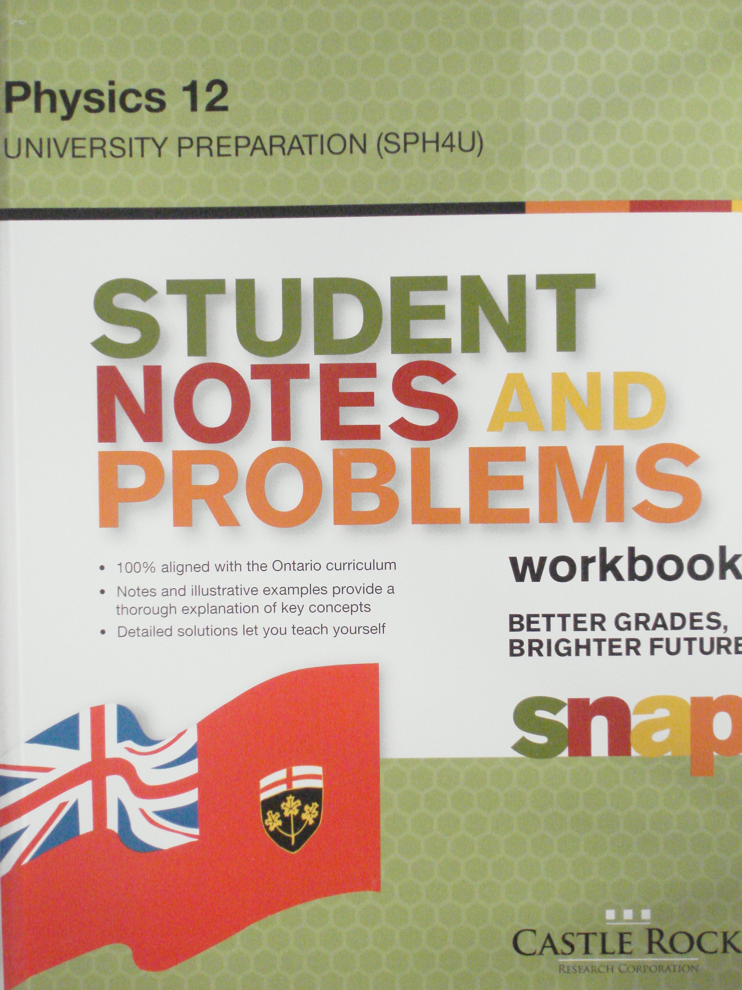 Student Notes and Problems (SNAP) Workbook Physics 12 (SPH4U)