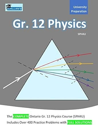 Callan's Gr. 12 Physics Ontario (SPH4U) Workbook