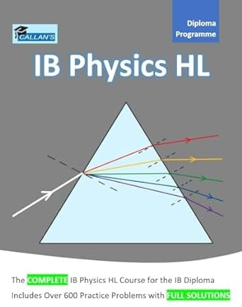 Callan's Gr. IB Physics HL Workbook
