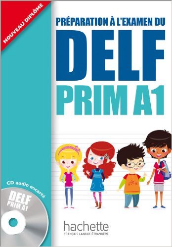 Delf Prim A1: Livre de L'Eleve + CD Audio
