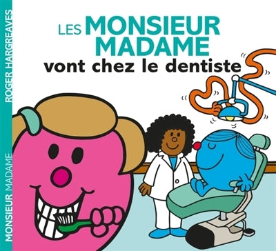 Monsieur Madame vont chez le dentiste (Les)