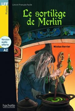 Le sortilège de Merlin + Audio