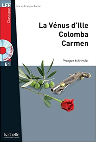 La Vénus d'Ille, Carmen, Colomba + CD audio MP3
