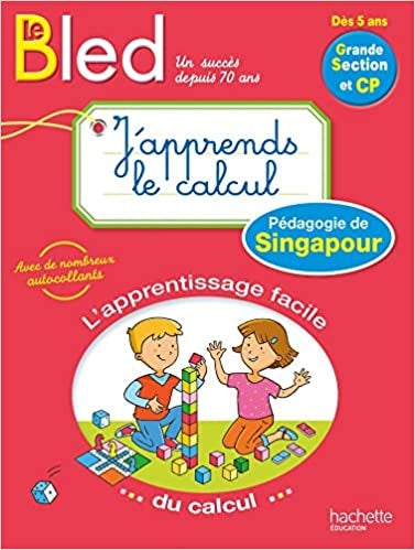 BLED - J'apprends le calcul avec la pédagogie de Singapour