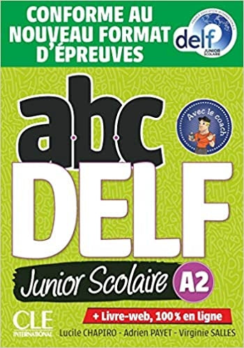ABC DELF Junior scolaire - Niveau A2 - Livre + DVD + Livre-web