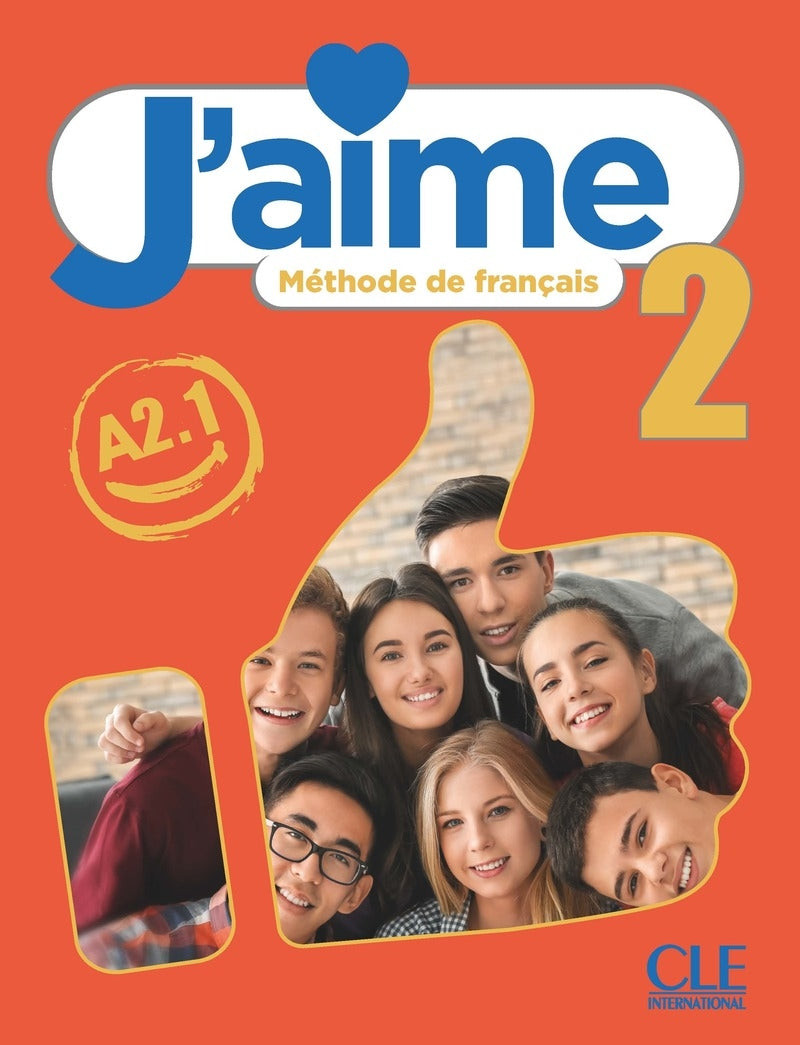 J'aime 2 - méthode de français - Niveau A2.1 - Livre de l'élève