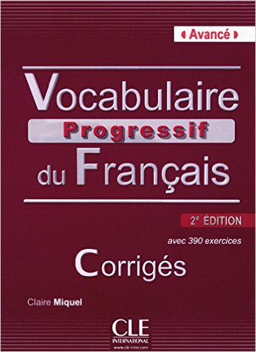 Vocabulaire progressif du français - 2e Ed.: Corrigés
