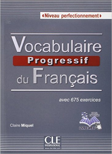 VOCABULAIRE PROGRESSIF DU FRANCAIS NIVEAU PERFECTIONNEMENT + CD AUDIO