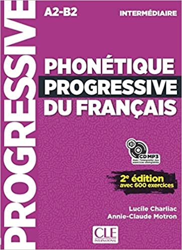 Phonétique progressive du français - Niveau intermédiaire (A2/B1) - Livre + CD - 2ème édition