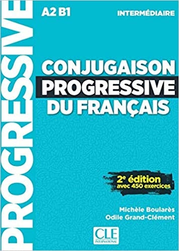 Conjugaison Progressive Du Francais Niveau Intermediaire + CD Nouvelle Couverture