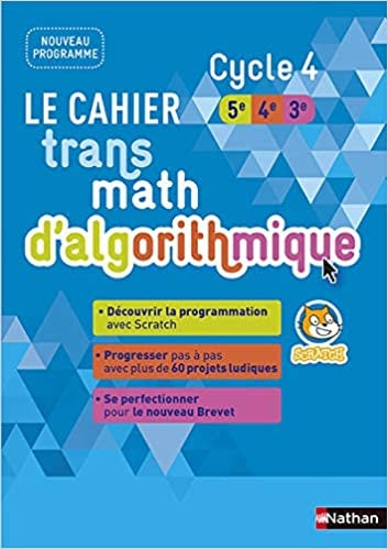 Le cahier Transmath d'algorithmique Cycle 4 (5e/4e/3e)