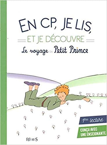 En CP, je lis et je découvre le voyage du Petit Prince