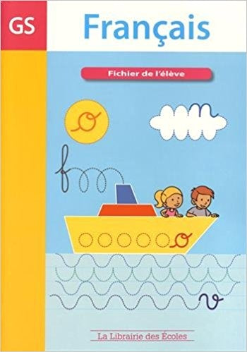 Fichier de l’élève – Français – GS