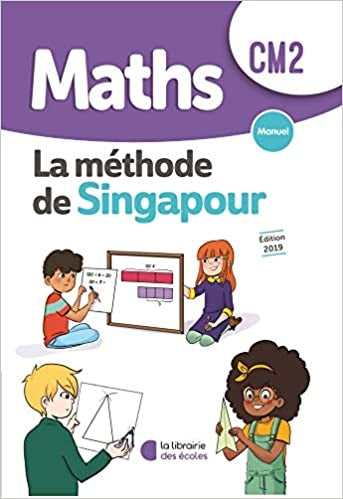 Maths CM2 la méthode Singapour manuel