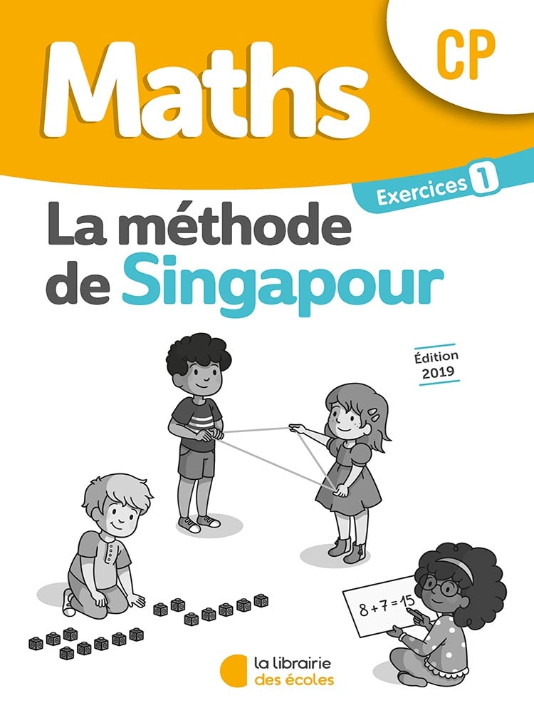 Maths - CP - Méthode de Singapour - Cahier d'exercises 1
