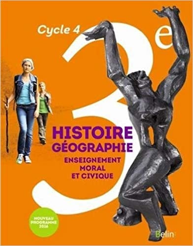 Histoire-Géographie Enseignement moral et civique 3e Cycle 4 - Livre de l'élève
